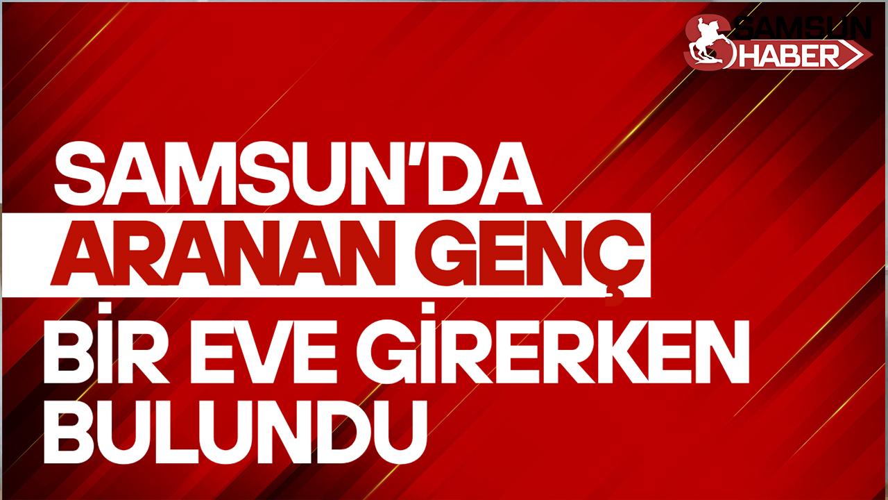 Samsun'da 3 Haftadır Kayıp Aranan Genç Bulundu