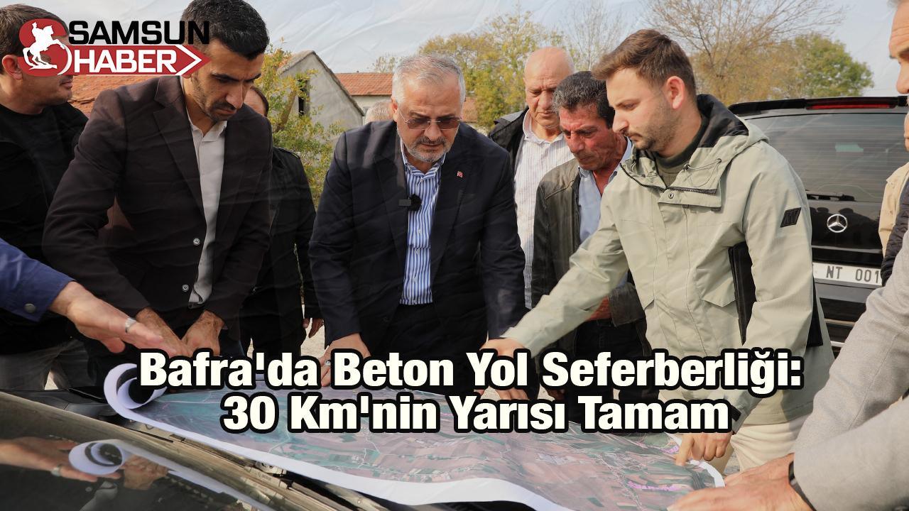 Bafra'da Beton Yol Seferberliği: 30 Km'nin Yarısı Tamam