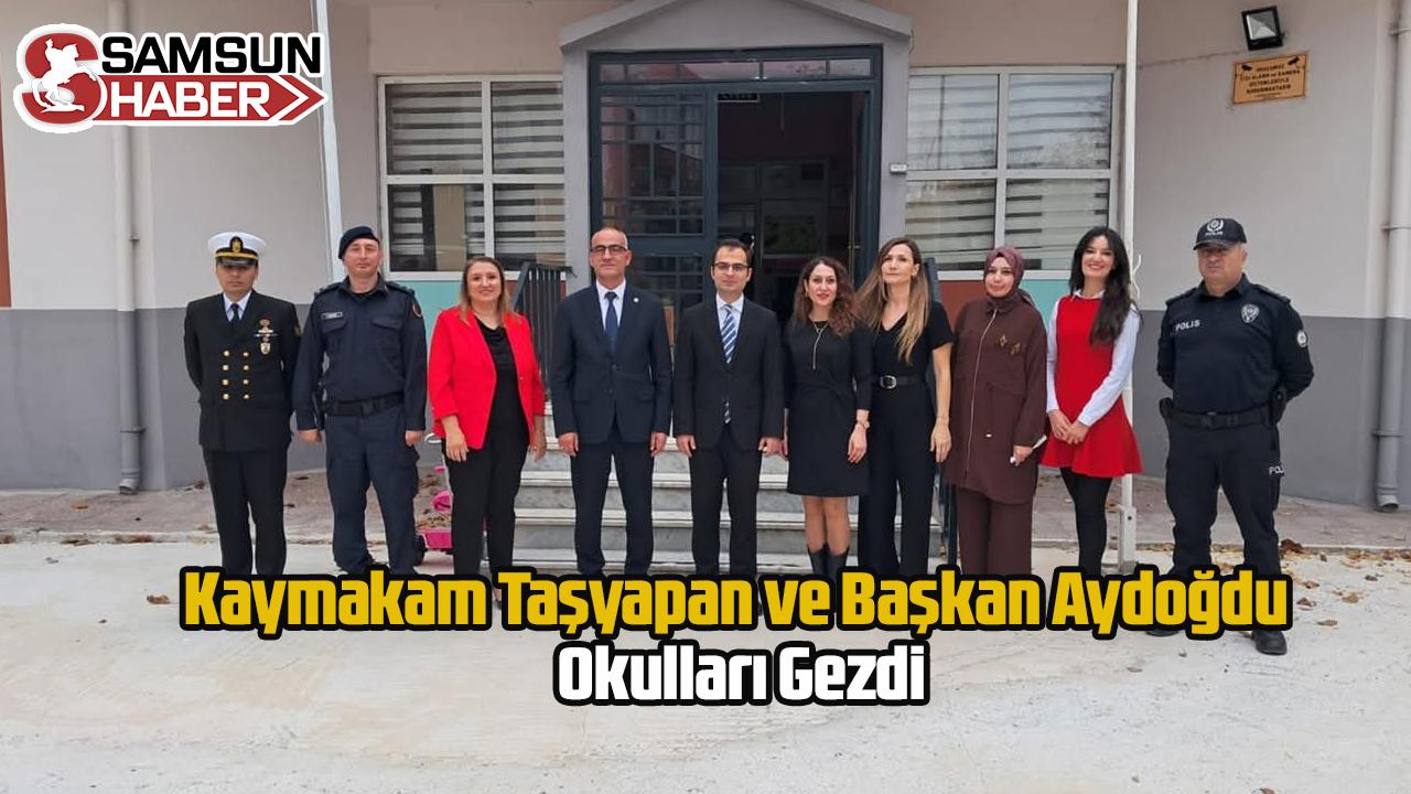 Kaymakam Taşyapan ve Başkan Aydoğdu Okulları Gezdi