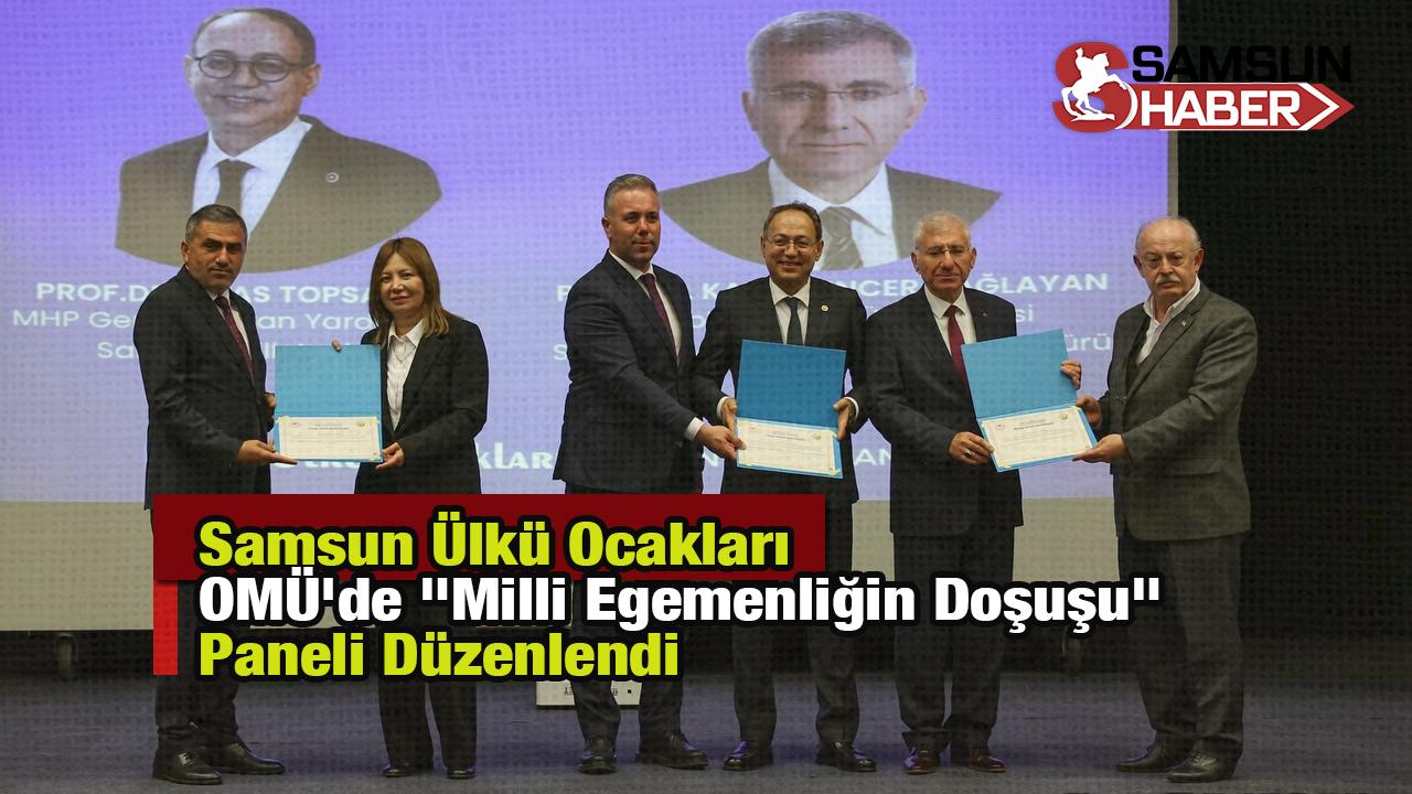 OMÜ'de "Milli Egemenliğin Doşuşu" Paneli Düzenlendi