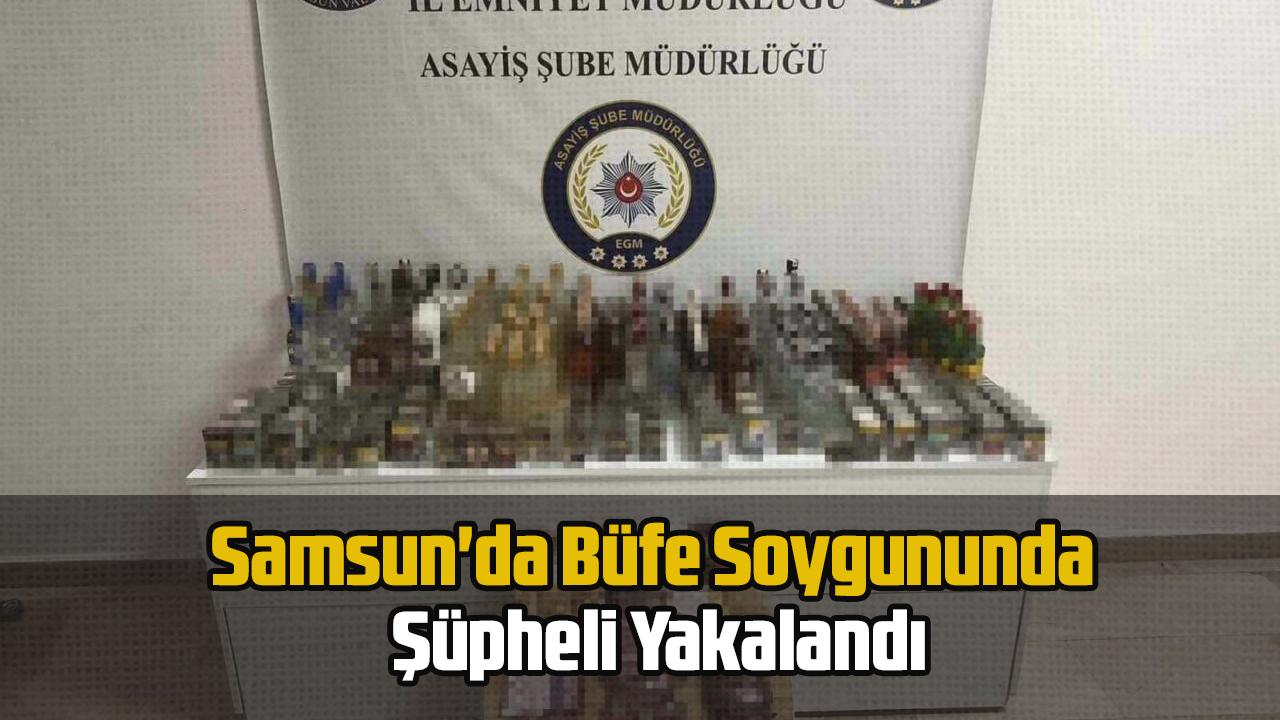Samsun'da Büfe Soygununda Şüpheli Yakalandı