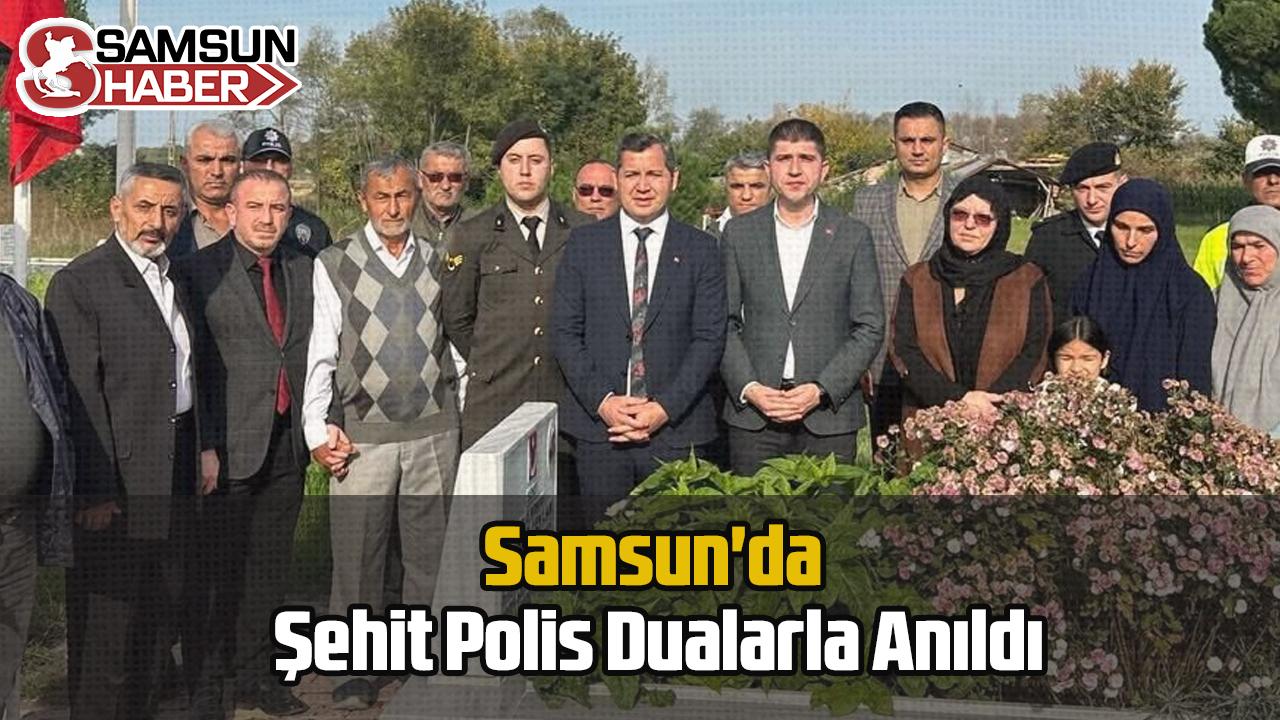 Samsun'da Şehit Polis Dualarla Anıldı