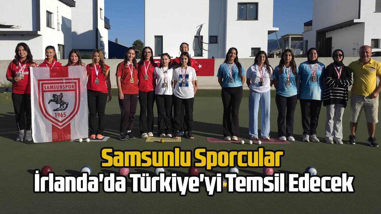 Samsunlu Sporcular İrlanda'da Türkiye'yi Temsil Edecek