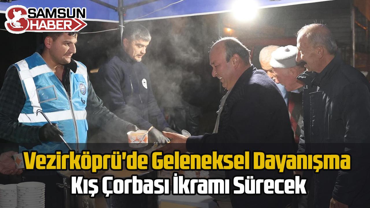 Vezirköprü'de Geleneksel Dayanışma Kış Çorbası İkramı Sürecek