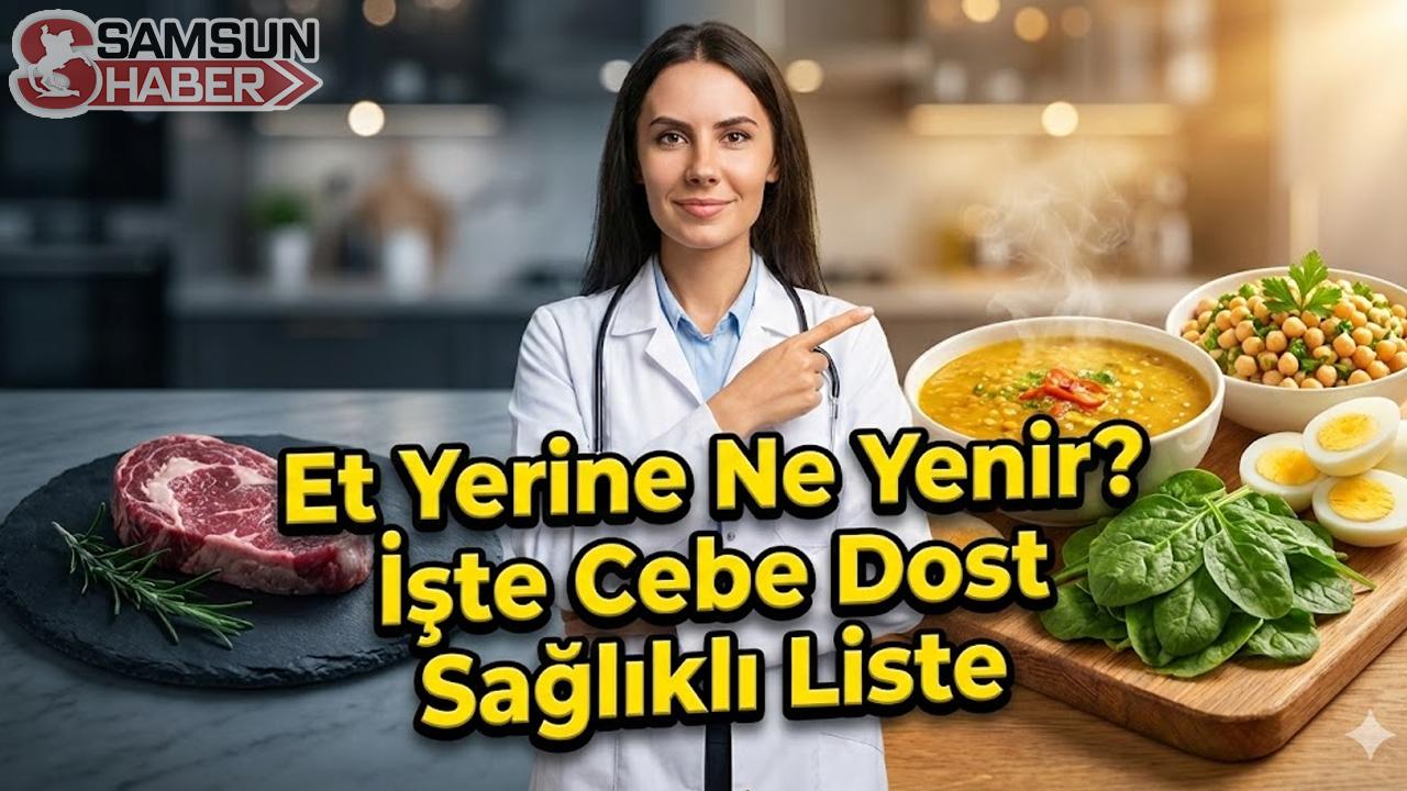 Et Yerine Ne Yenir? İşte Cebe Dost Sağlıklı Liste