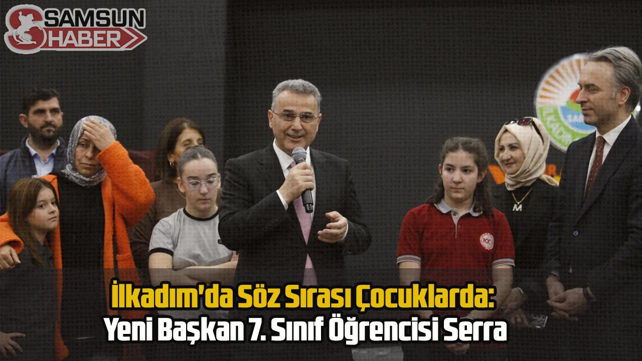 İlkadım'da Söz Sırası Çocuklarda: Yeni Başkan 7. Sınıf Öğrencisi Serra