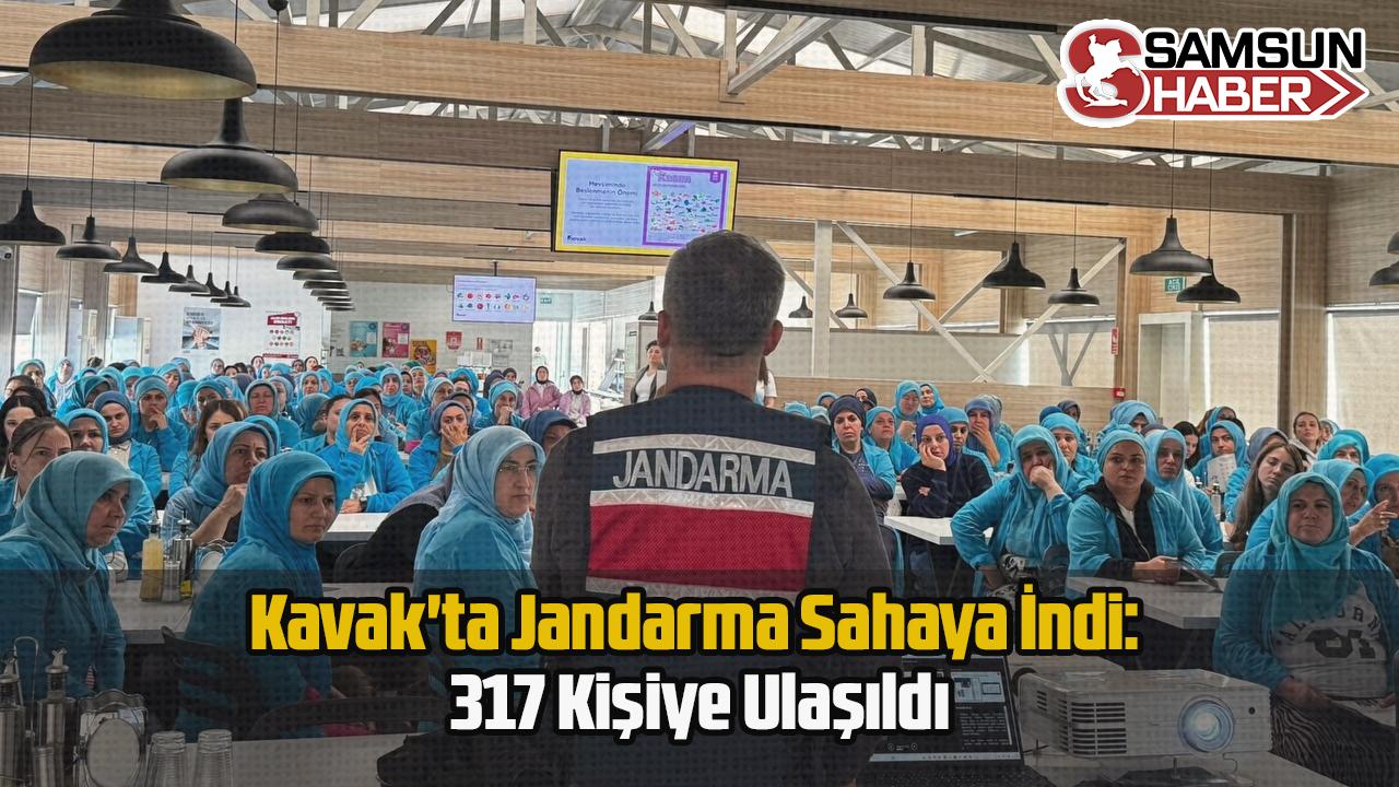 Kavak'ta Jandarma Sahaya İndi: 317 Kişiye Ulaşıldı